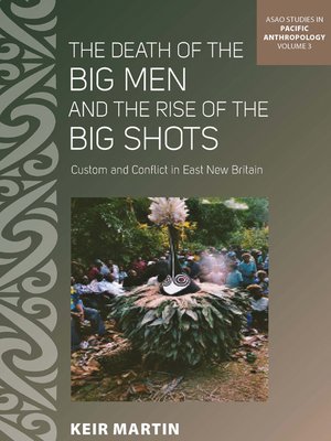 cover image of The Death of the Big Men and the Rise of the Big Shots